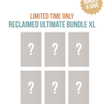 Reclaimed Ultimate Bundle XL
